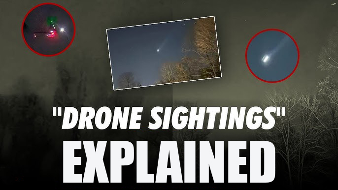 Drone Sightings Explained